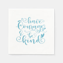 Idéer har mod och vara vänliga | Napkin