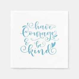 Idéer har mod och vara vänliga | Napkin Pappersservett