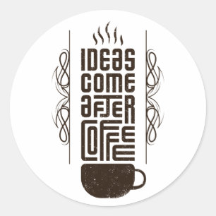 Idéer Kom After Coffee, Trendig Typography Brev Runt Klistermärke