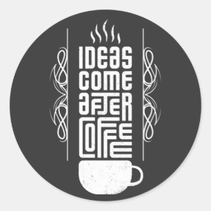 Idéer Kom After Coffee, Trendig Typography, No 2/2 Runt Klistermärke