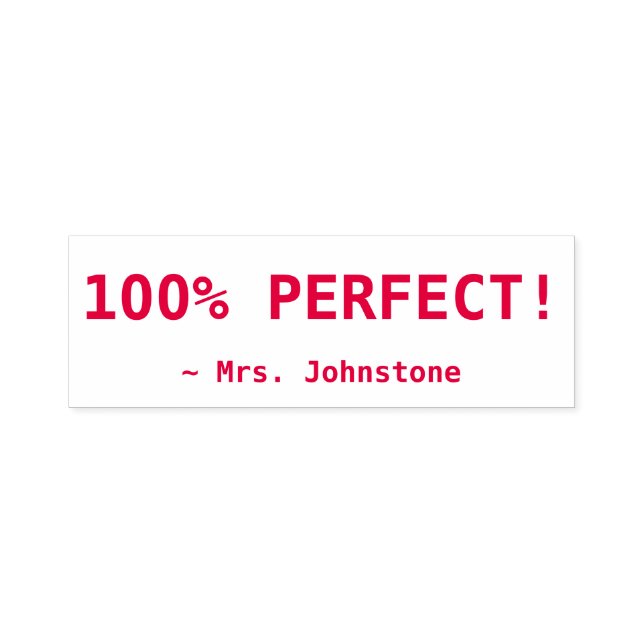Idén "100 % PERFEKT!" + Anpassningsbar Tutor Namn Självfärgande Stämpel (Design)