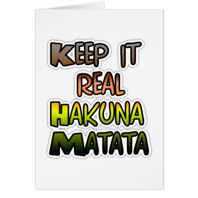Idén "Behålla it Real Hakuna Matata" Art Hälsningskort (Framsidan)