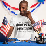 Idén om förändring t shirt<br><div class="desc">Jag accepterar inte längre det sak som jag inte kan ändra, jag byter det sak som jag inte kan acceptera. Gör skillnad, ta ställning med coolan politik t-shirt för en stark feminist. En politisk aktivist i fantastisk som vill demonstrera och demonstrera med inspirerande citat för att kräva förändring, jämlika höger...</div>