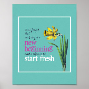 Idén varje dag är en ny start 8x10-utskrift poster