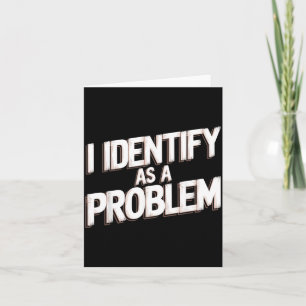 Identifiera Som Ett Problem Roligt Humor Skämt Sar Kort