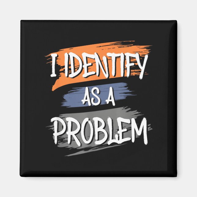 Identifiera Som Ett Problem Roligt Humor Skämt Sar Magnet (Framsidan)