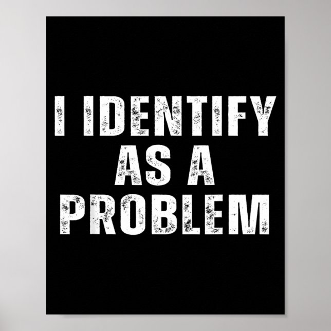 Identifiera Som Ett Problem Roligt Humor Skämt Sar Poster (Framsidan)