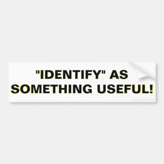 "IDENTIFY" SOM NÅGOT BRA! BILDEKAL