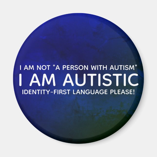 Identitets-Först Autistisk Magnet (Framsidan)
