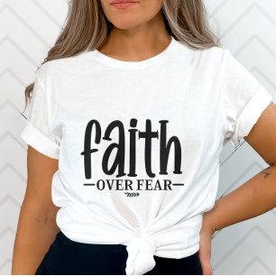 Idétroende över Fear-Religiösa-gåva T Shirt