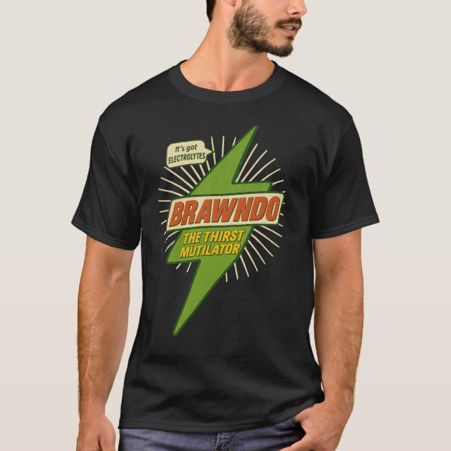 Idiocracy Brawndo Shirt – Electrolytes Parody Desi T Shirt (Framsida)