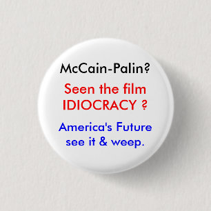 Idiocracys-McCains värld Knapp