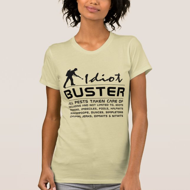 Idiot Buster T Shirt (Framsida)