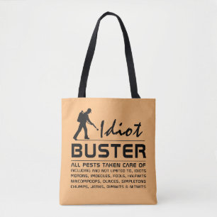 Idiot Buster Tygkasse