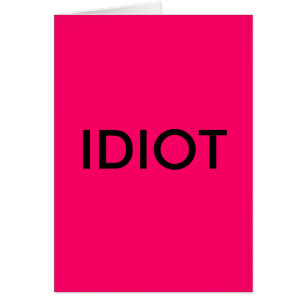 IDIOT HÄLSNINGSKORT