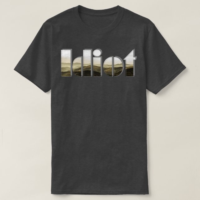 Idiot T Shirt (Design framsida)