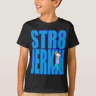 Idioten för JERKINEN som STR8 rycker till danship Tee Shirt