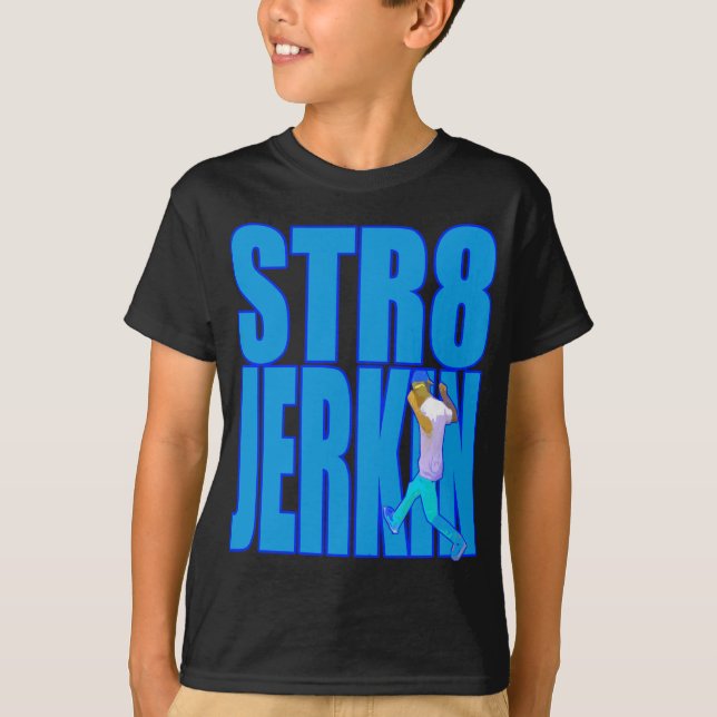 Idioten för JERKINEN som STR8 rycker till danship Tee Shirt (Framsida)