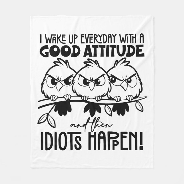 Idiots Happen Funny Bird Quote Gifts  Fleecefilt (Framsidan)