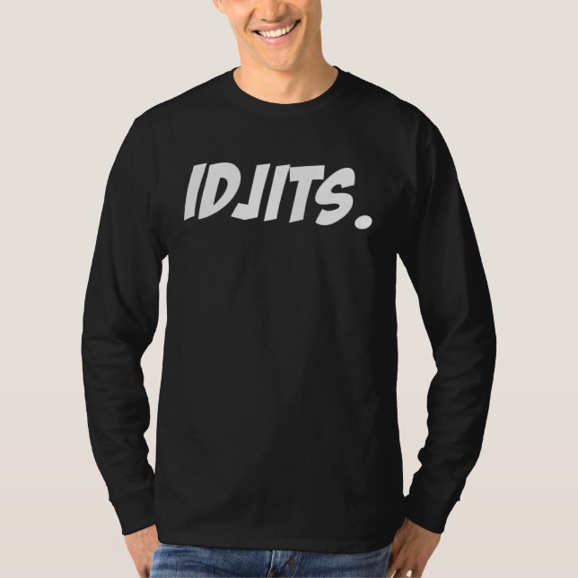 Idjits  Southern Slang T Shirt (Framsida)