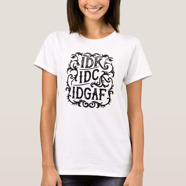idk idgaf-estetisk t shirt (Framsida)