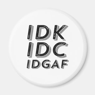 IDK IDGAF Lättanvänd Sarkastic Vintage Retro Type Magnet