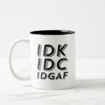 IDK IDGAF Lättanvänd Sarkastic Vintage Retro Type