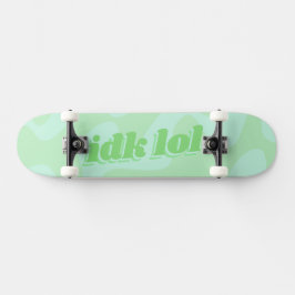 IDK LOL Pastel Grönt Groovy Modern Typografi Mini Skateboard Bräda 18,5 Cm