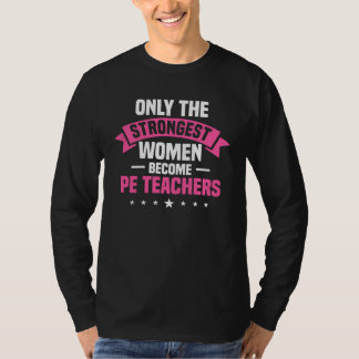Idrottslärare starkaste kvinnor idrottsinstitution t shirt