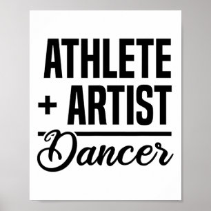 Idrottsman + Artist = Dancer Ballerina Ballet Danc Poster