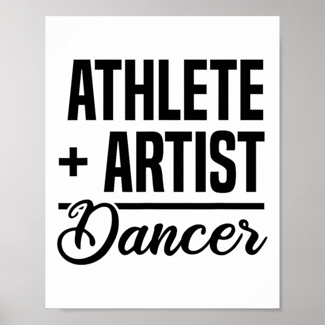 Idrottsman + Artist = Dancer Ballerina Ballet Danc Poster (Framsidan)