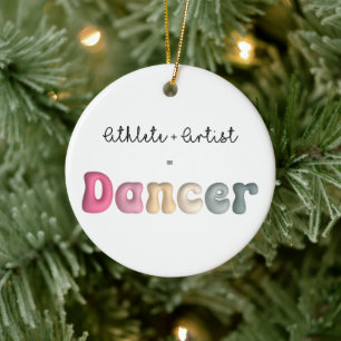 Idrottsman + Artist = Dancer, Funny gifT for Dance Julgransprydnad Keramik