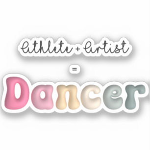 Idrottsman + Artist = Dancer, Funny gifT for Dance Klistermärken