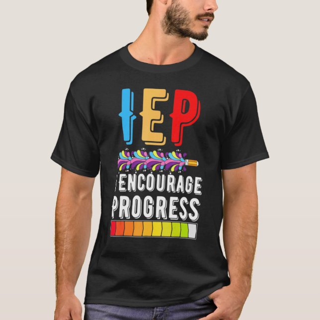IEP Encourage Progress Special Education School Te T Shirt (Framsida)