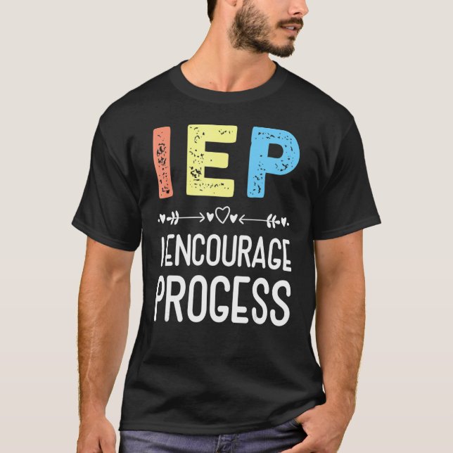 Iep I Uppmuntra Speciella utbildningsskolan att gö T Shirt (Framsida)