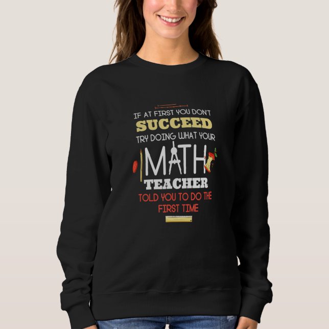 If At First You Don't Succeed  Math Teacher T Shirt (Framsida)