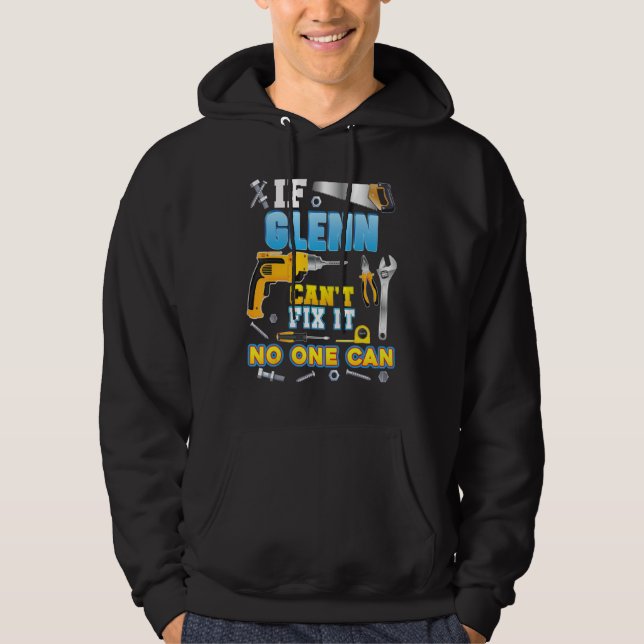 If Glenn Can t Fix It No One Can Father Day Papa D Hoodie (Framsida)