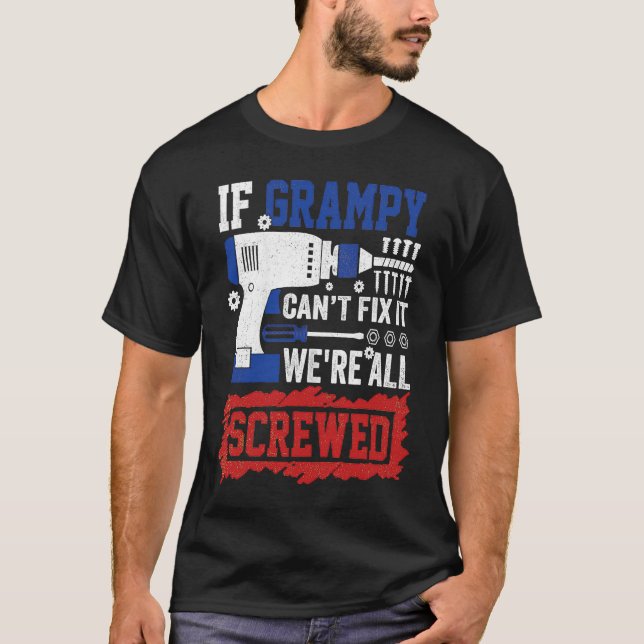 If Grampy Can't Fix We're All Screwed Red Blue Whi T Shirt (Framsida)
