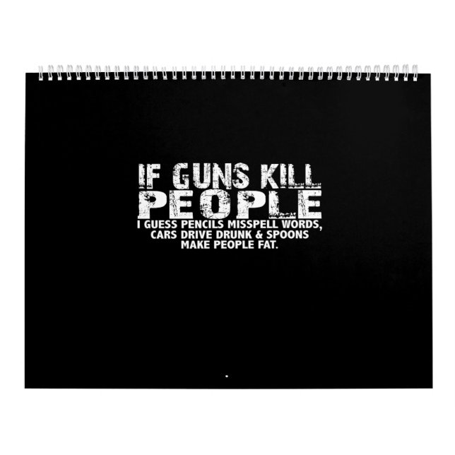 if guns kill people i guess pencils misspell words kalender (Omslag)