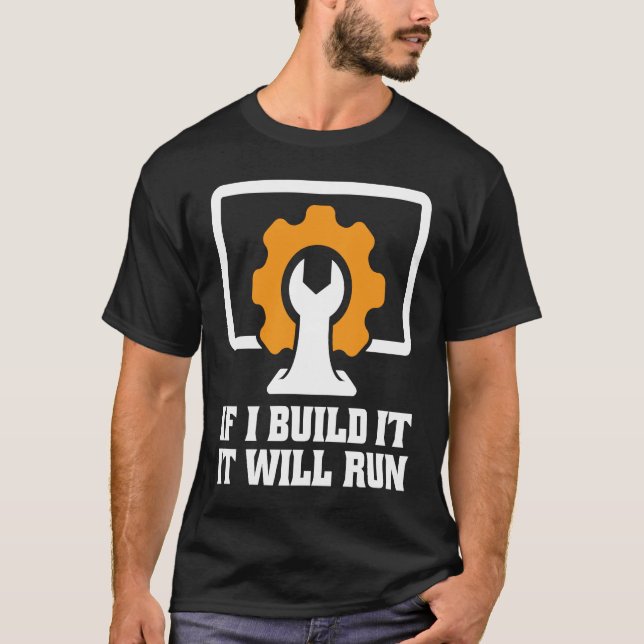 if I build it it will run tech support T Shirt (Framsida)