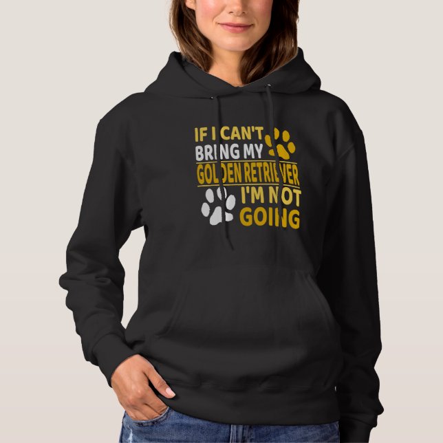 If I cant bring my Golden Retriever  Dog Apparel T Shirt (Framsida)