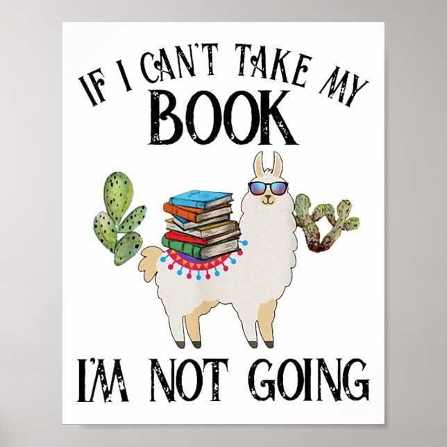 If I Can't Take My Book I'm Not Going Llama  Poster (Framsidan)