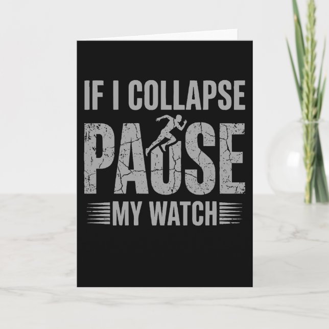 If I Collapse Please Pause My Watch Cool Runner Kort (Framsida)