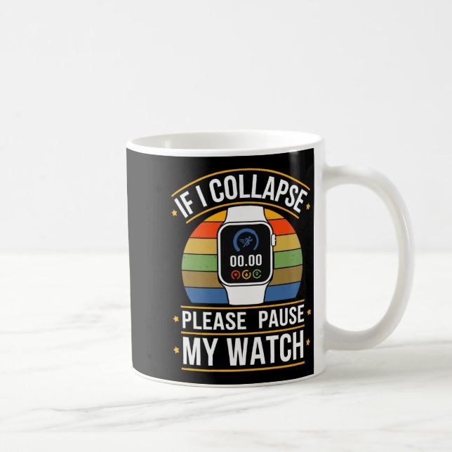 If I Collapse Please Pause My Watch, Runners , Mar Kaffemugg (Höger)