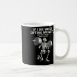 If I Die Lifting Weights Funny Skeleton Gym Workou Kaffemugg<br><div class="desc">If I Die Lifting Weights Funny Skeleton Gym Workout Fitness</div>