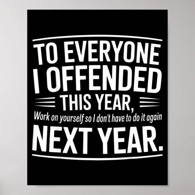 If I Offended You Work On Yourself Funny New Year  Poster (Framsidan)