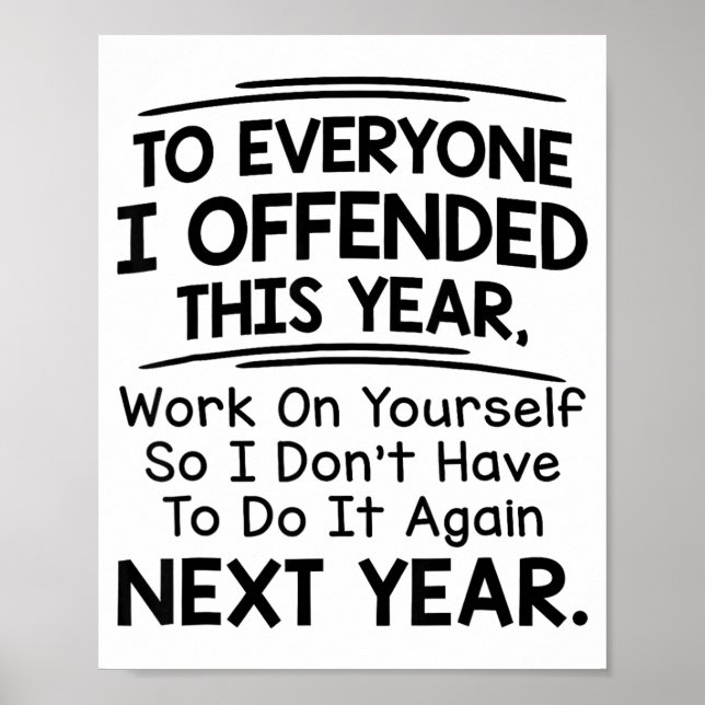If I Offended You Work On Yourself Funny New Year  Poster (Framsidan)