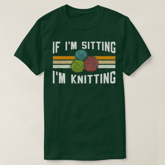 If Im Sitting Im Knitting 10  T Shirt (Design framsida)