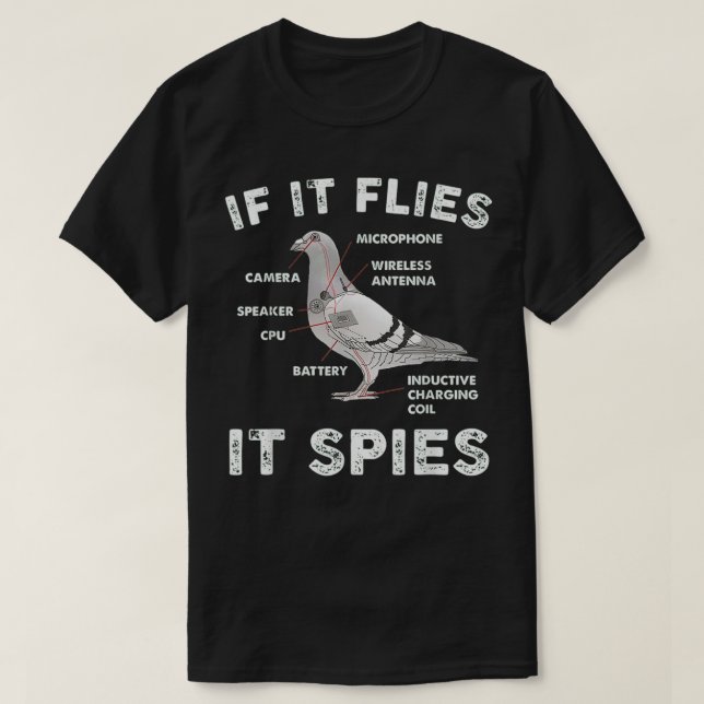 If It Flies It Spies Pigeon Anatomy Bird Arenx27t  T Shirt (Design framsida)