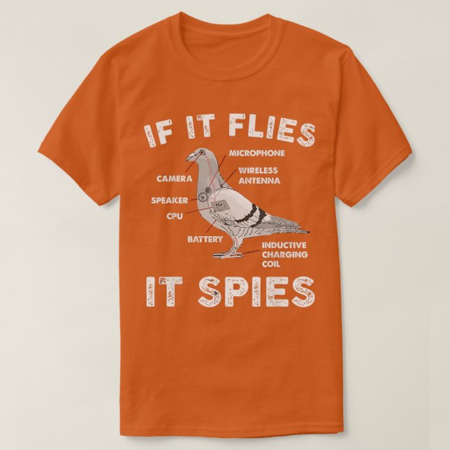 If It Flies It Spies Pigeon Anatomy Bird Arenx27t  T Shirt (Design framsida)